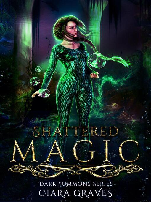 Title details for Shattered Magic by Ciara Graves - Available